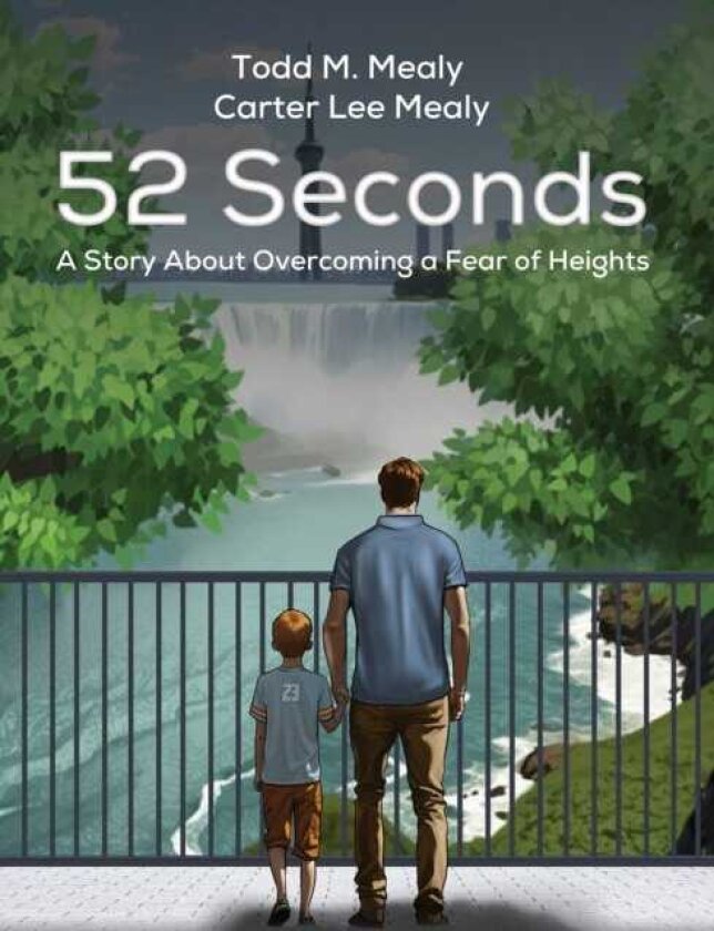 52 Seconds A Story About Overcoming a Fear of Heights