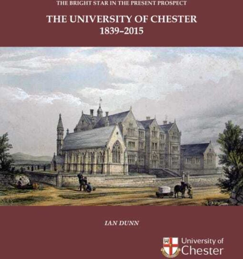 Bright Star in the Present Prospect: The University of Chester 18392015