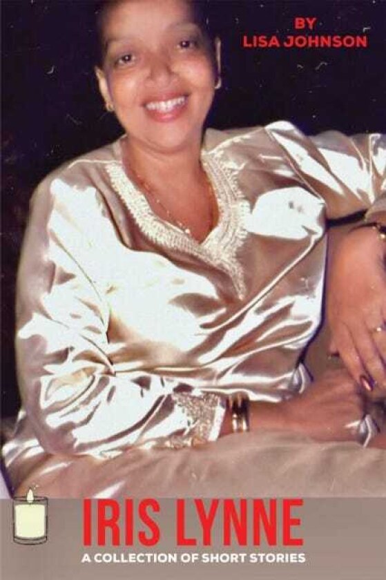 Iris Lynne A Collection of Short Stories