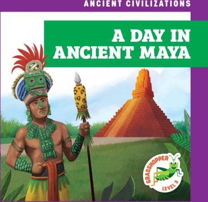 A Day in Ancient Maya