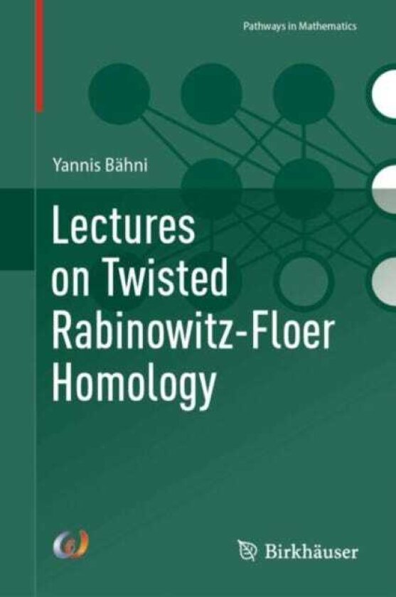 Lectures on Twisted RabinowitzFloer Homology