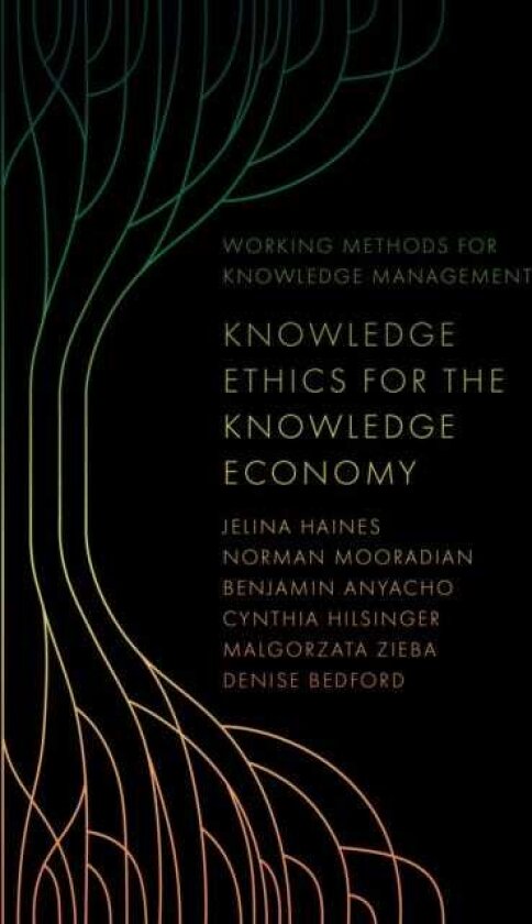Knowledge Ethics for the Knowledge Economy
