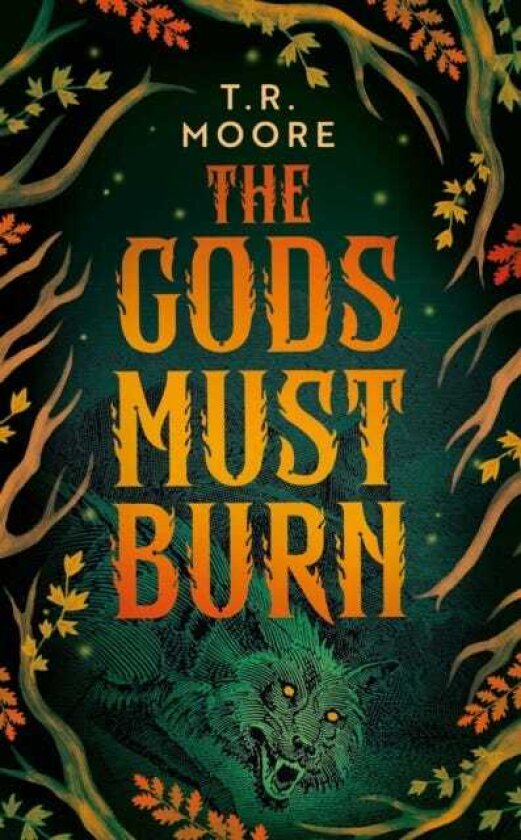 The Gods Must Burn