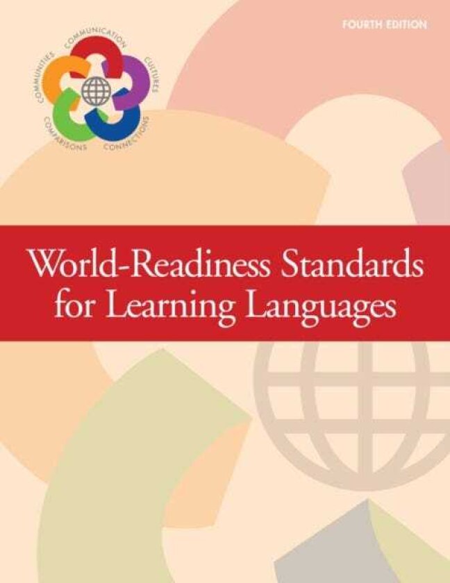 WorldReadiness Standards For Learning Languages, Fourth Edition
