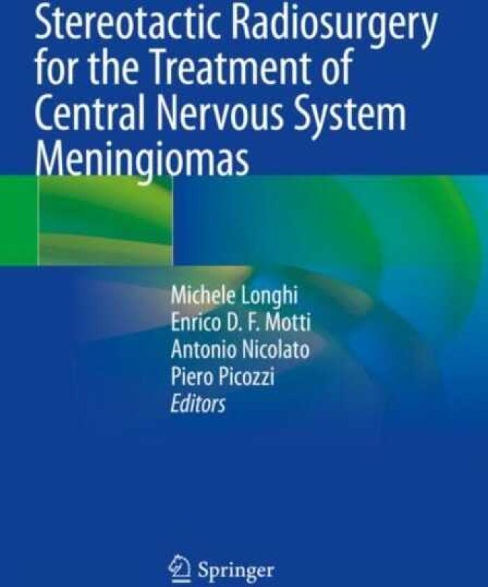 Stereotactic Radiosurgery for the Treatment of Central Nervous System Meningiomas