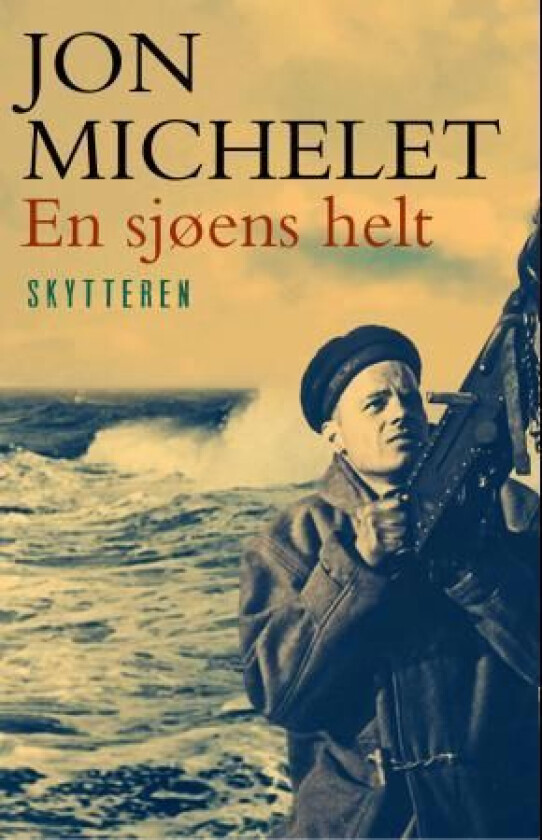 En sjøens helt av Jon Michelet