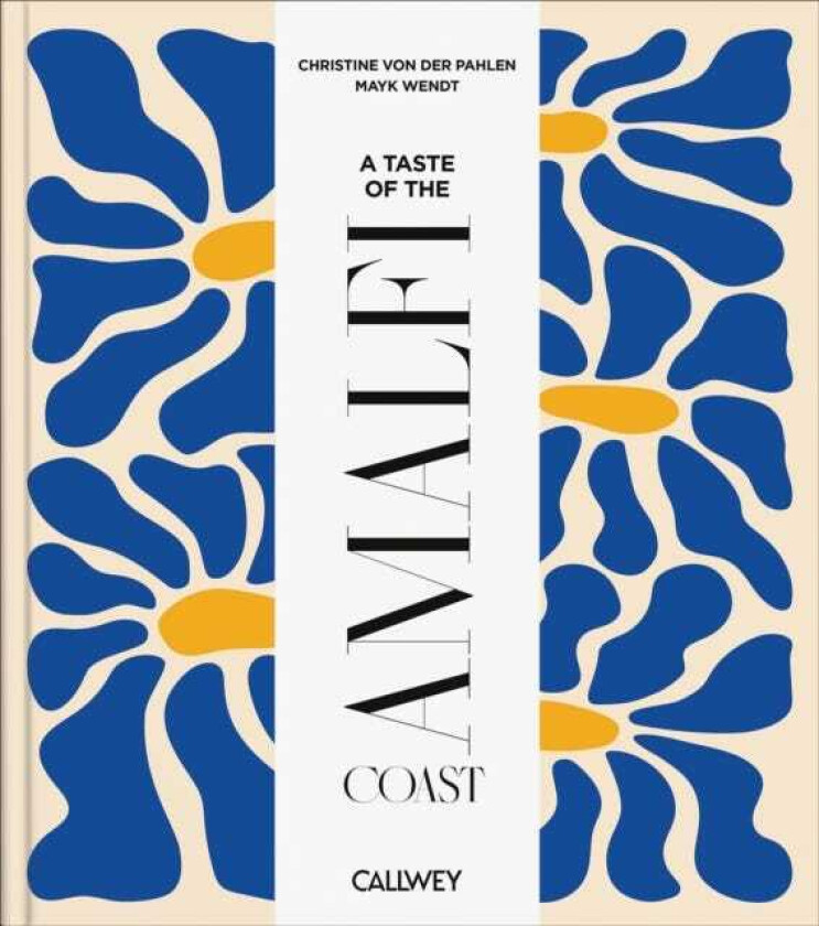 A Taste of the Amalfi Coast Places of longing, original recipes and insider tips