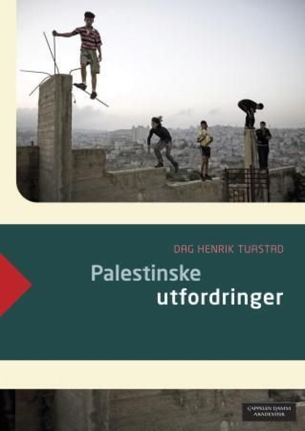 Palestinske utfordringer av Dag Henrik Tuastad