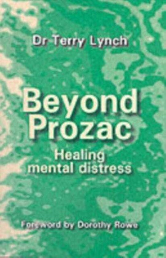 Beyond Prozac Healing Mental Distress
