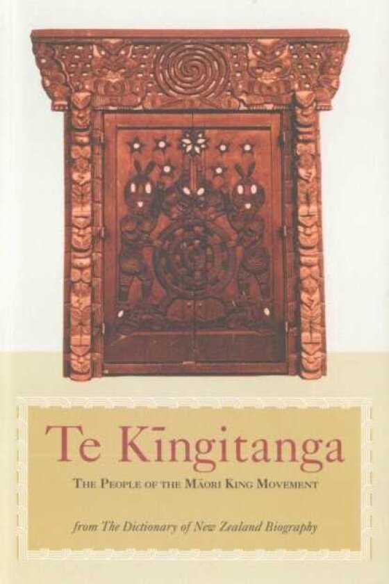 Te Kingitanga The People of the Maori King Movement