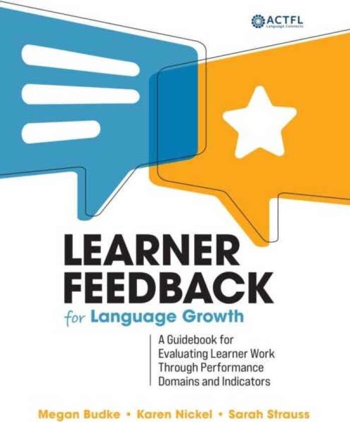 Learner Feedback for Language Growth A Guidebook for Evaluating Learner Work Through Performance Domains and Indicators