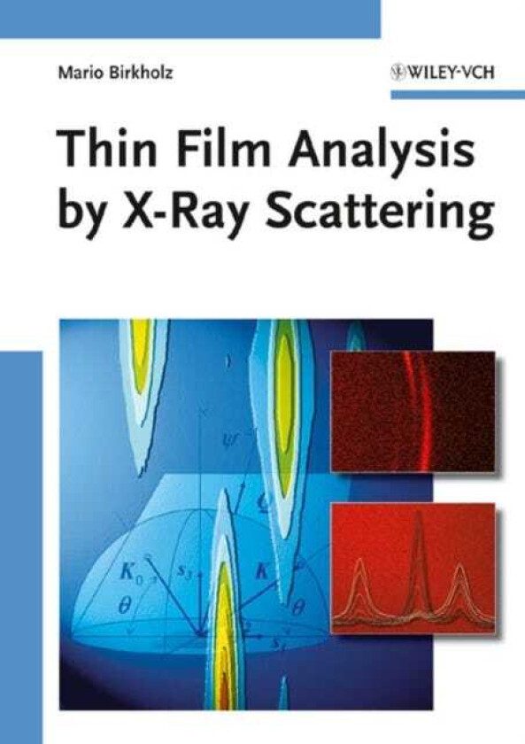 Thin Film Analysis by XRay Scattering