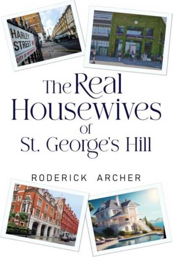 The Real Housewives of St George's Hill