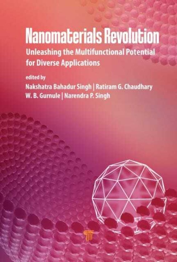 Nanomaterials Revolution Unleashing the Multifunctional Potential for Diverse Applications