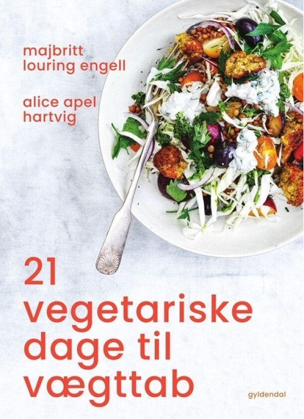 21 vegetariske dage til vægttab | Alice Apel Hartvig Majbritt Louring Engell | Språk: Dansk