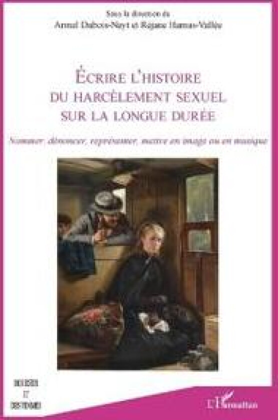 Écrire l'histoire du harcèlement sexuel sur la longue durée