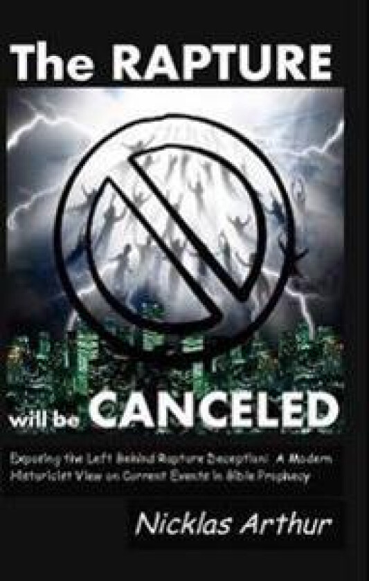 THE Rapture Will be Canceled