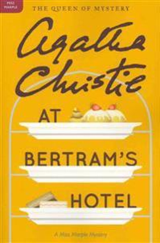 At Bertram's Hotel: A Miss Marple Mystery