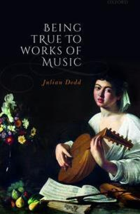 Being True to Works of Music