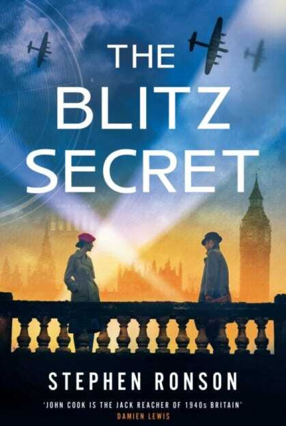 The Blitz Secret A totally gripping WW2 historical thriller