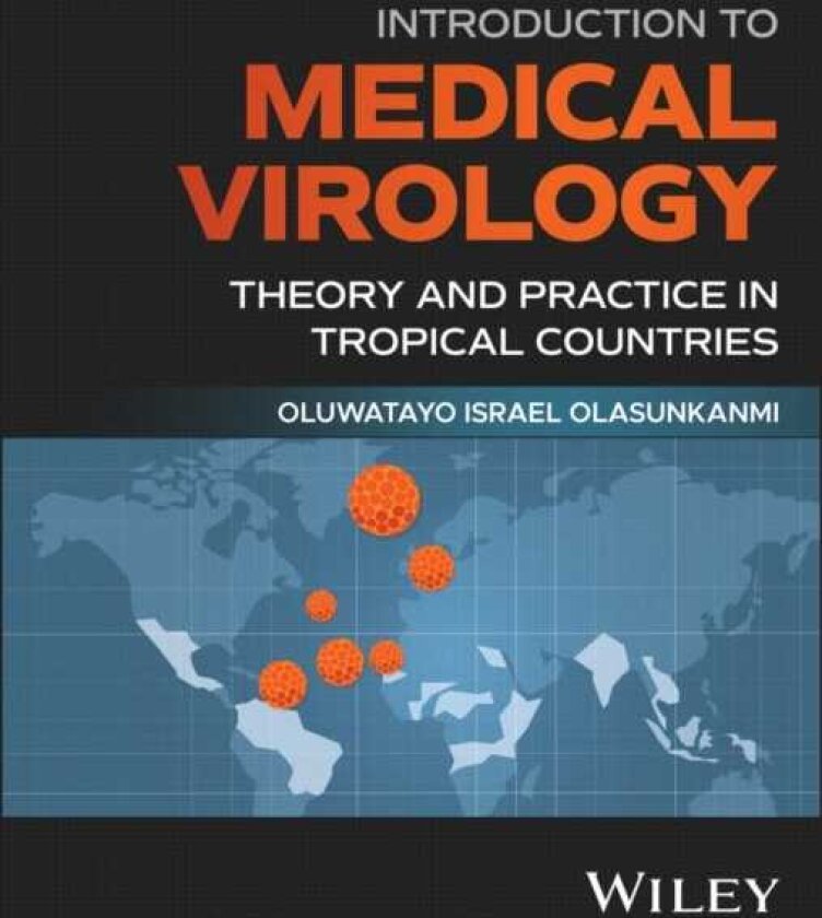 Introduction to Medical Virology Theory and Practice in Tropical Countries