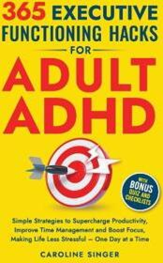 365 Executive Functioning Hacks for Adult ADHD