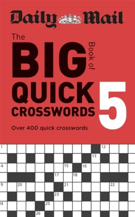 Daily Mail Big Book of Quick Crosswords Volume 5 av The Daily Mail DMG Media Ltd, Daily Mail