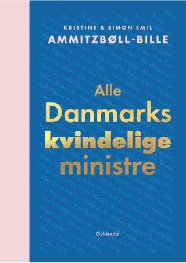 Alle Danmarks kvindelige ministre | Simon Emil Ammitzbøll-Bille Kristine Ammitzbøll-Bille | Språk: Dansk