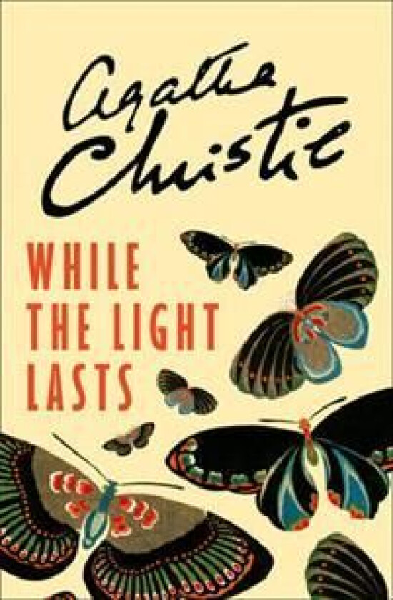 While the Light Lasts av Agatha Christie