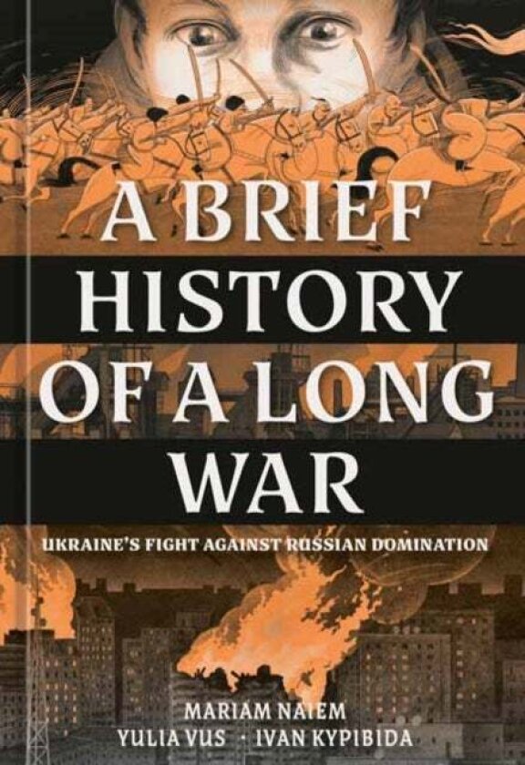 A Brief History of a Long War av Mariam Naiem, Yulia Vus