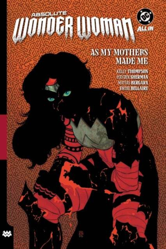 Absolute Wonder Woman Vol. 2: As My Mothers Made Me av Kelly Thompson, Hayden Sherman