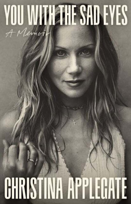 You with the Sad Eyes av Christina Applegate