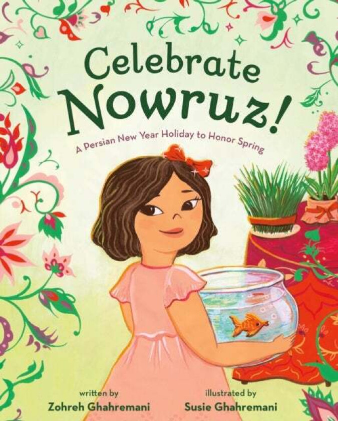 Celebrate Nowruz! av Zohreh Ghahremani