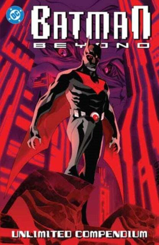 Batman Beyond: Unlimited Compendium av Adam Beechen, Dustin Nguyen