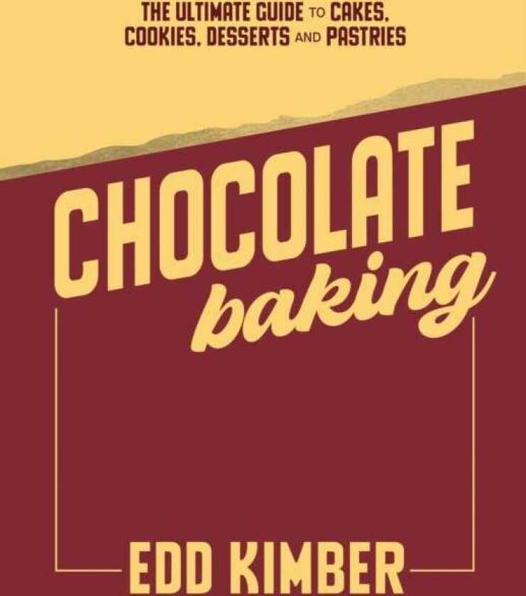 Chocolate Baking av Edd Kimber