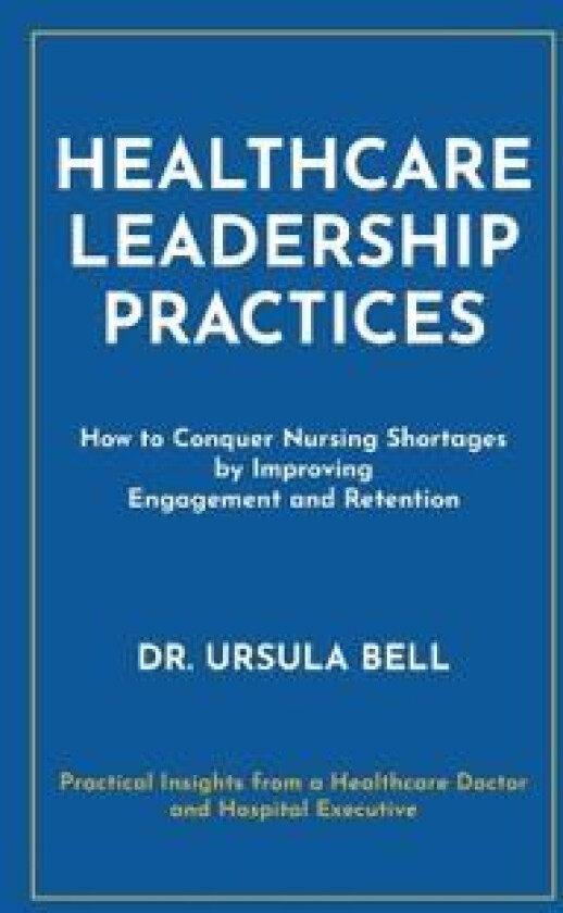 Healthcare Leadership Practices