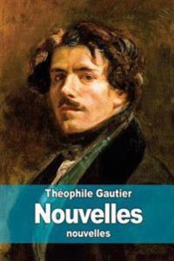 Nouvelles - Gautier, Théophile
