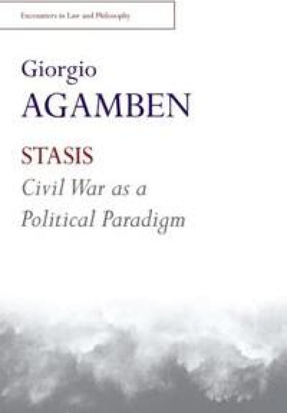 Stasis - Agamben, Giorgio