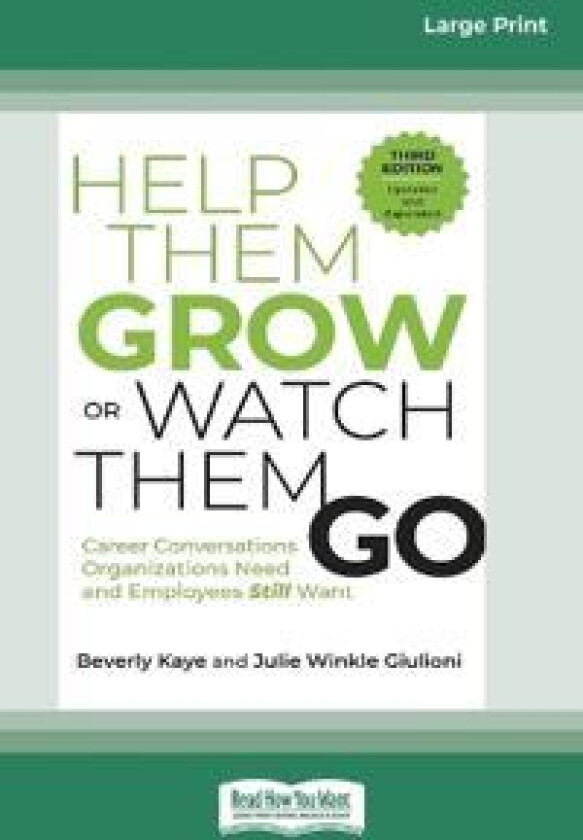 Help Them Grow or Watch Them Go, Third Edition