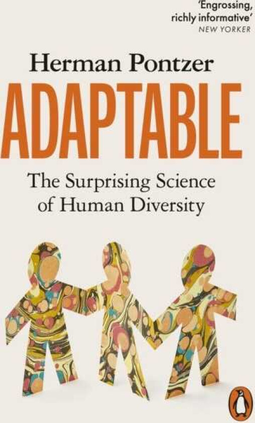 Adaptable The Surprising Science of Human Diversity