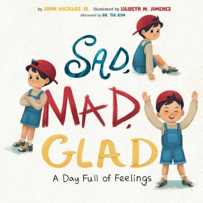 Sad, Mad, Glad A Day Full of Feelings