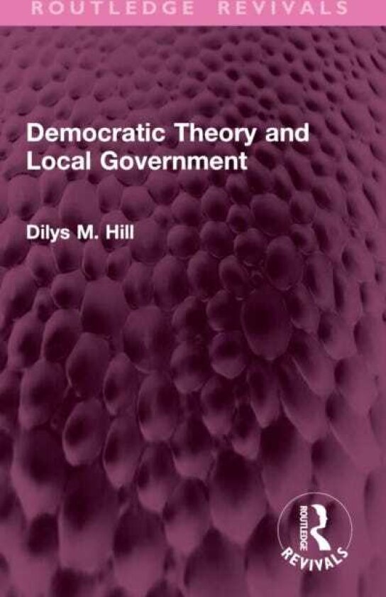Democratic Theory and Local Government