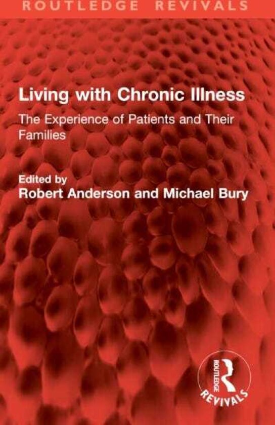 Living with Chronic Illness The Experience of Patients and Their Families