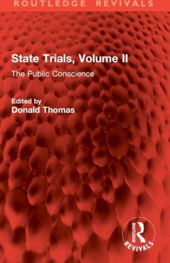 State Trials, Volume II The Public Conscience