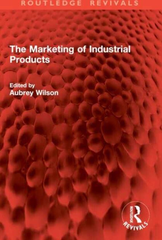 The Marketing of Industrial Products