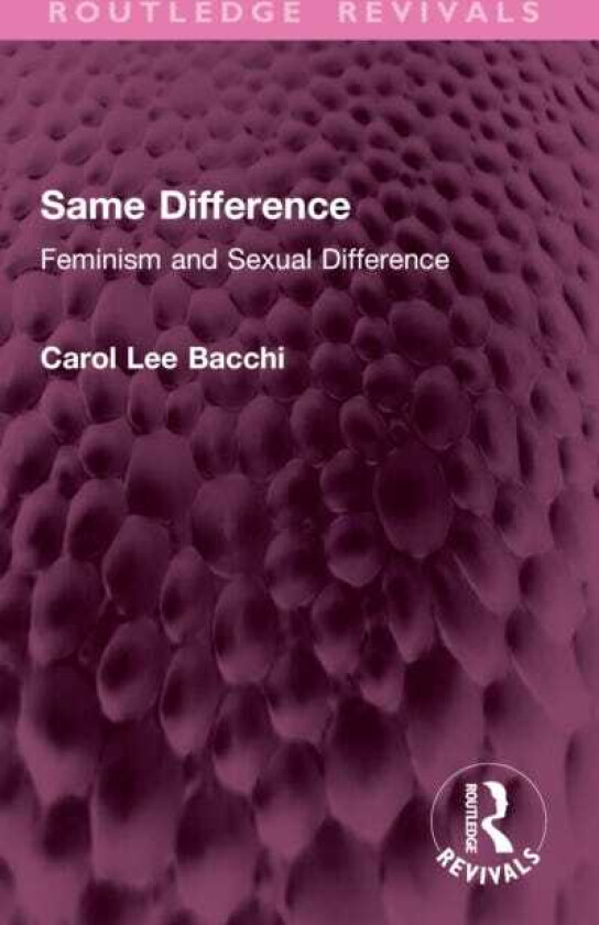 Same Difference Feminism and Sexual Difference