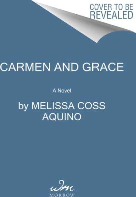 Carmen and Grace A Novel