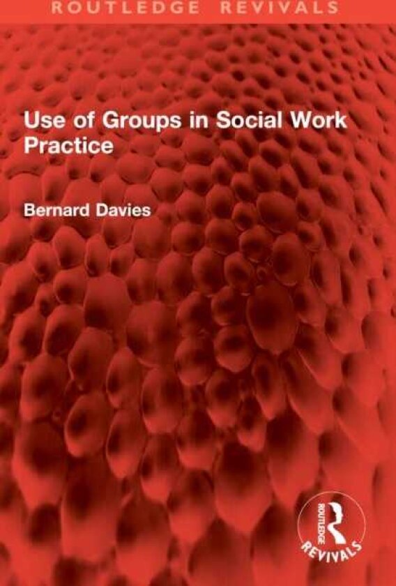 Use of Groups in Social Work Practice