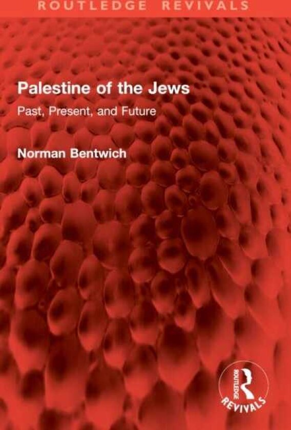Palestine of the Jews Past, Present, and Future