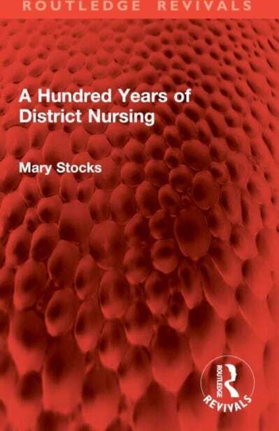 A Hundred Years of District Nursing